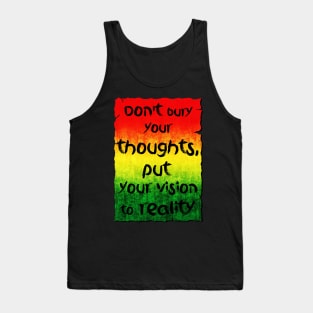 Don't bury your thoughts Tank Top